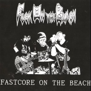 Fastcore On The Beach (Remastered)