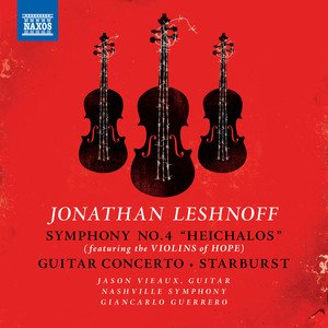 Jonathan Leshnoff: Symphony No. 4 "Heichalos" (Performed on the Violins of Hope)