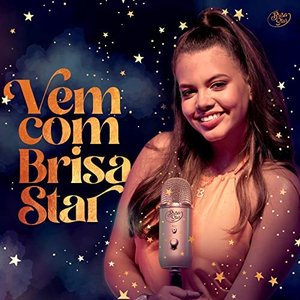 Vem com Brisa Star