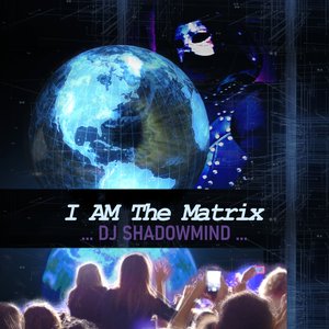 Image for 'I Am The Matrix'