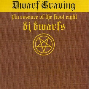 Dwarf Craving: An Essence Of The First Eight DJ Dwarfs