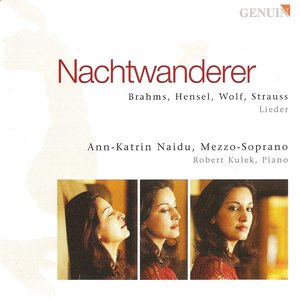Image for 'Vocal Recital: Naidu, Ann-Katrin - Brahms, J. / Mendelssohn-Hensel, F. / Wolf, H. / Strauss, R.'