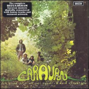 Caravan - If I Could Do It All Over Again I