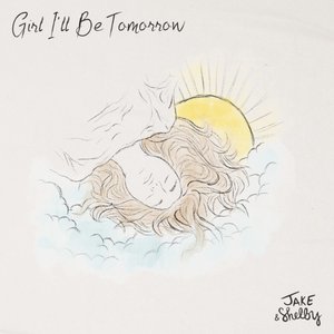 Girl I'll Be Tomorrow