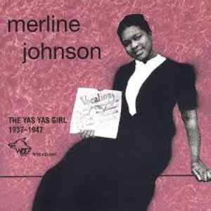Merline Johnson "The Yas Yas Girl" 1937 - 1947