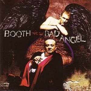 Booth And The Bad Angel