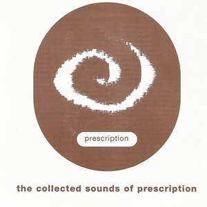The Collected Sounds Of Prescription