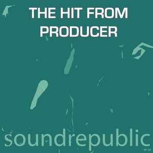 The Hit from Producer
