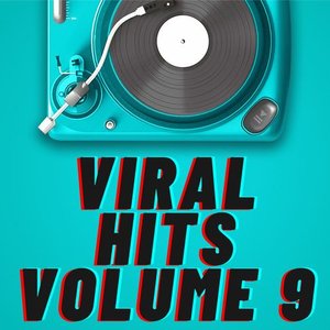 Viral Hits Volume 9