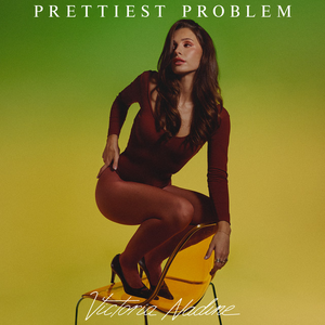 Victoria Nadine - Prettiest Problem