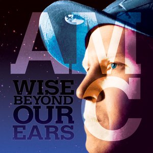 Wise Beyond Our Ears