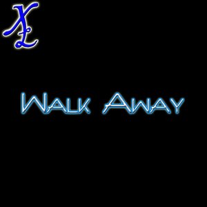 XL - Don't Walk Away (Get To Know Me)