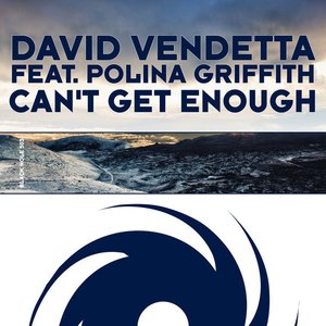 Can't Get Enough (feat. Polina Griffith) [Remixes]