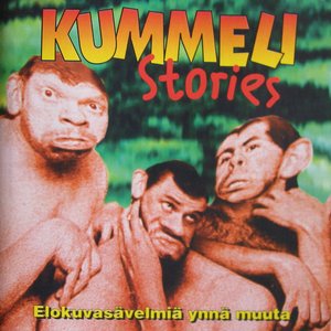 Kummeli Stories - Elokuvasävelmiä ynnä muuta