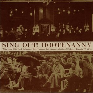 Sing Out!: Hootenanny with Pete Seeger and the Hooteneers