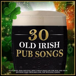 30 Old Irish Pub Songs for St. Patrick's Day
