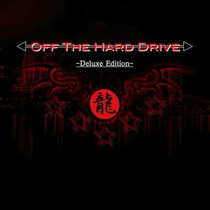 Off the Hard Drive (Deluxe Edition)