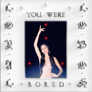 You Were Bored - Single