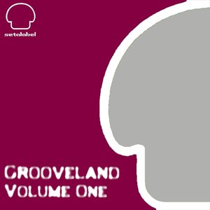 Grooveland, Vol.1