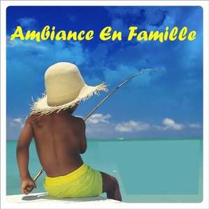 Ambiance en famille