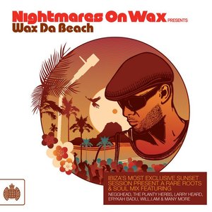 Nightmares on Wax Presents: Wax da Beach