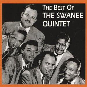The Best Of The Swanee Quintet