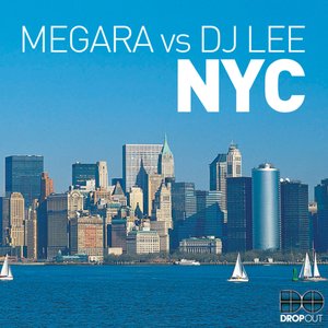 NYC (Megara vs. DJ Lee) [Remixes]