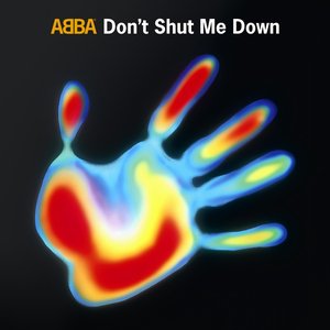 Don't Shut Me Down