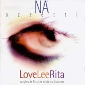Love Lee Rita - Canções de Rita Lee Desde os Mutantes