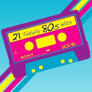 21 Totally 80s Hits