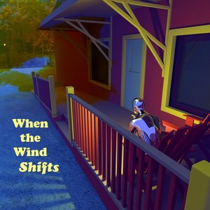 When the Wind Shifts