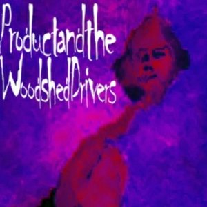 Product and the Woodshed Drivers