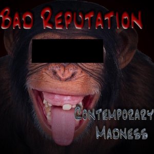 Contemporary madness