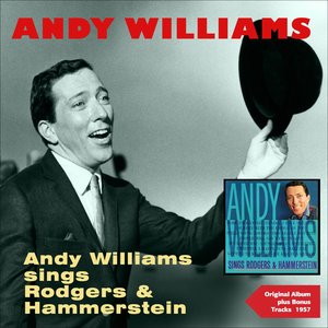 Andy Williams Sings Rodgers & Hammerstein (Original Album Plus Bonus Tracks 1958)