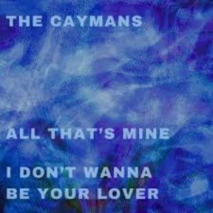 All That's Mine / I Don't Wanna Be Your Lover