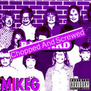 Bastard (Chopped And Screwed By Mike G)