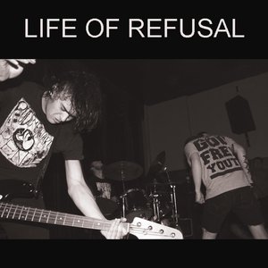 Life of Refusal