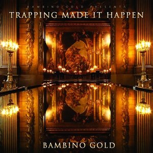 Trapping Made It Happen