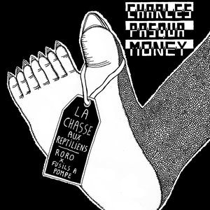 “Charles Pasqua Money - La Chasse Aux Reptiliens”的封面