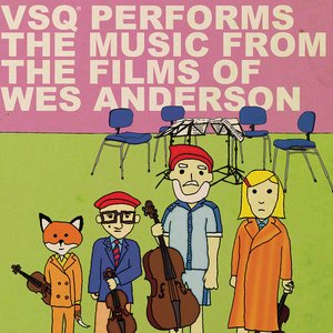 VSQ Performs The Music from the Films of Wes Anderson