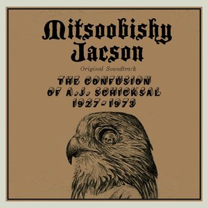The Confusion of A.J. Schicksal 1927-1973 (Vinyl Version)