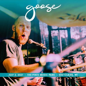 2021-07-02: The Pines Music Park, Eau Claire, WI