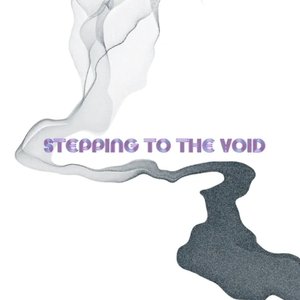 Stepping to the Void