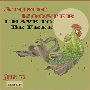 I Have To Be Free (Live Liege '72)