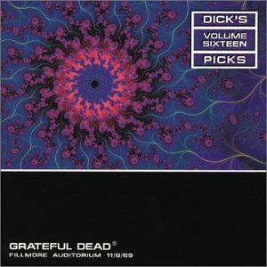 Dick's Picks Volume Sixteen: Fillmore Auditorium - 11/8/69
