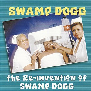 The Re-Invention of Swamp Dogg