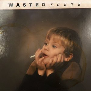 Wasted Youth