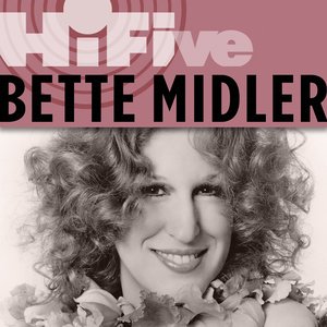 Image for 'Rhino Hi-Five: Bette Midler'