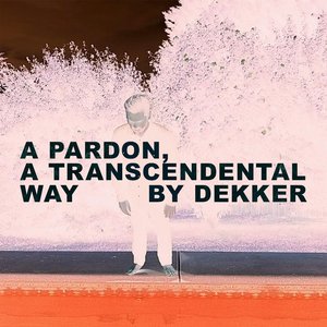 A Pardon, a Transcendental Way