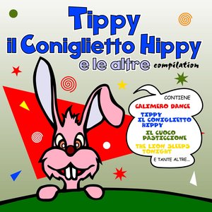 Tippy Il Coniglietto Hippy E Le Altre